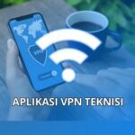 Aplikasi VPN: Apa Itu dan Bagaimana Cara Menggunakannya