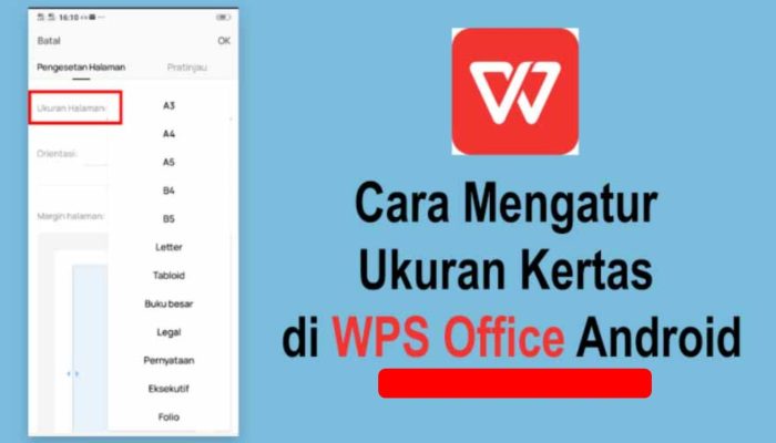 Tutorial Cara Mengatur Ukuran Kertas di WPS Office HP