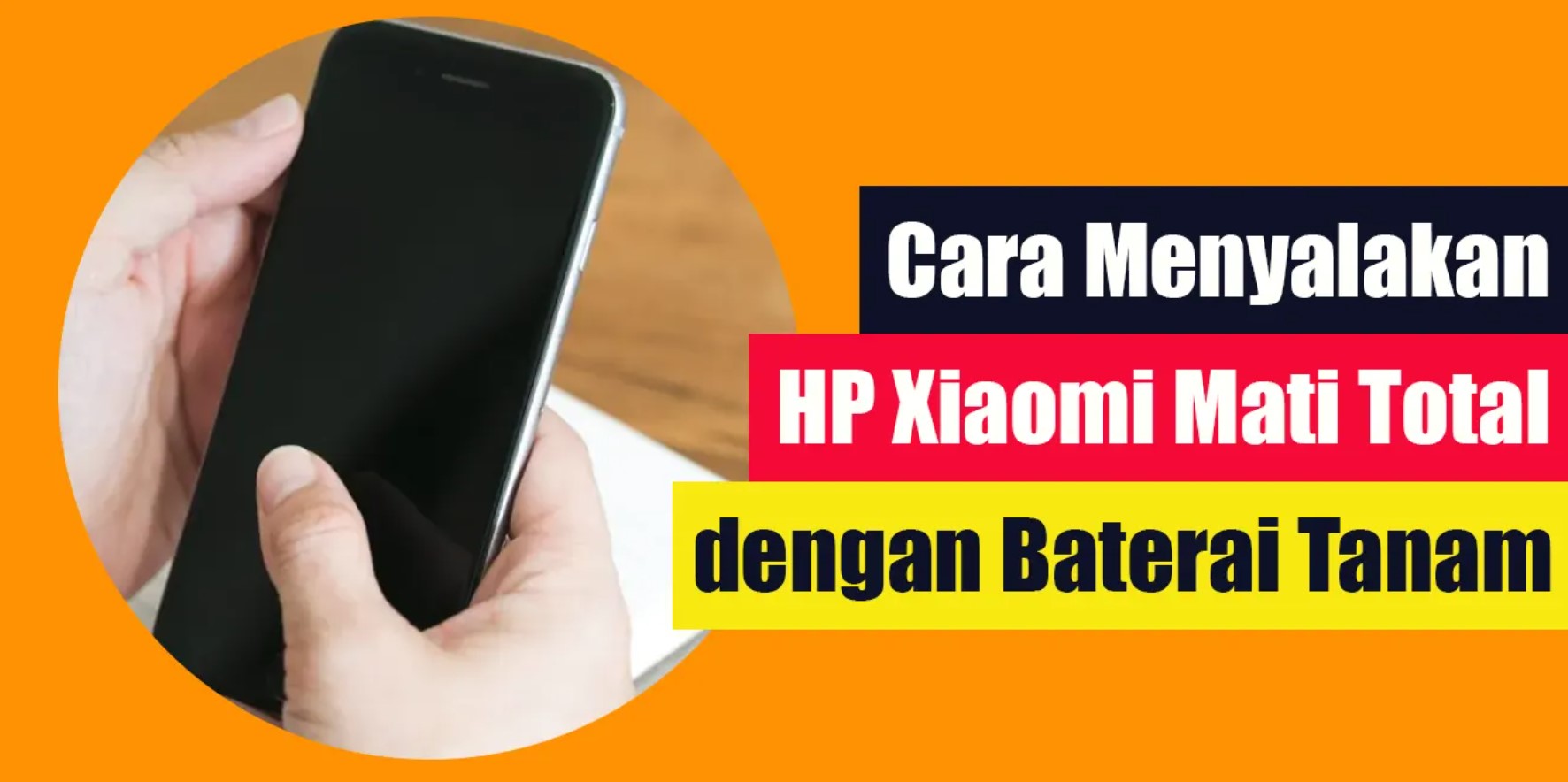 Cara Menghidupkan HP Xiaomi Mati Total Baterai Tanam Tanpa Tombol Power